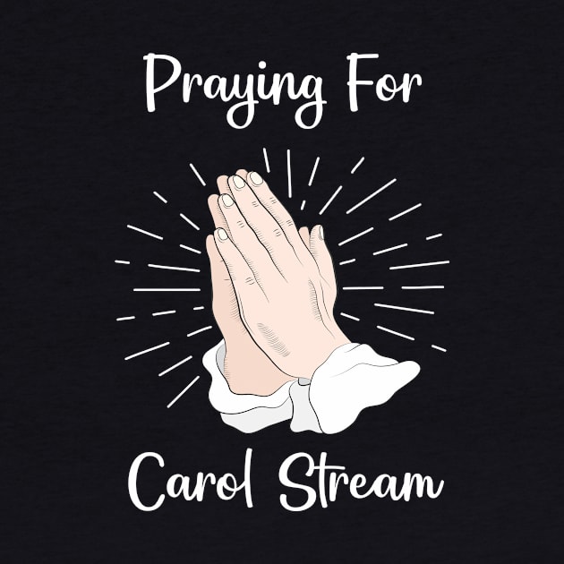 Praying For Carol Stream by blakelan128